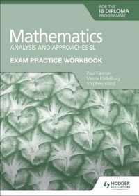 Exam Practice Workbook for Mathematics for the IB Diploma