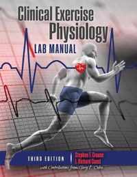 Clinical Exercise Physiology Laboratory Manual