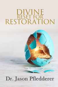 Divine Reset for Restoration