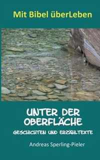 Unter der Oberflache