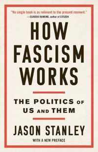 How Fascism Works The Politics of Us and Them