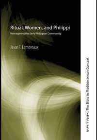 Ritual, Women, and Philippi