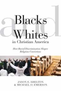 Blacks and Whites in Christian America