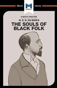 An Analysis of W.E.B. Du Bois's The Souls of Black Folk