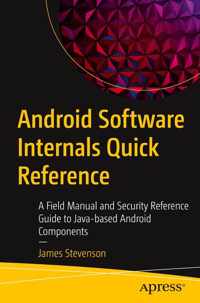 Android Software Internals Quick Reference