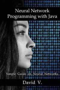 Neural Network Programming with Java