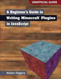 Beginners Guide To Writing Minecraft Plu