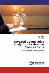 Revealed Comparative Analysis of Pakistan in Services Trade