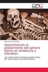 Aproximacion al poblamiento del genero Homo en Andalucia y Gibraltar