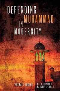 Defending Muhammad in Modernity