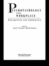 Psychopathology in the Workplace