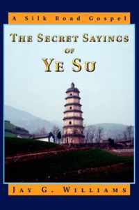 Secret Sayings Of Ye Su