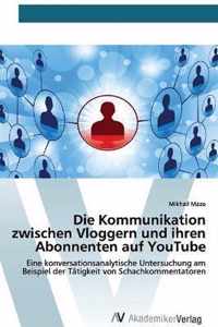 Die Kommunikation zwischen Vloggern und ihren Abonnenten auf YouTube