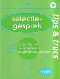 Selectiegesprek tips en trucs