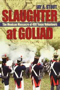 Slaughter at Goliad