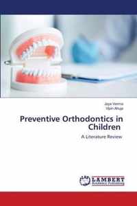 Preventive Orthodontics in Children