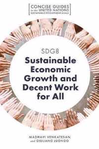 SDG8 - Sustainable Economic Growth and Decent Work for All