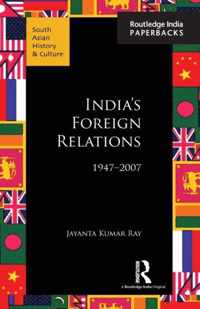 India's Foreign Relations, 1947-2007