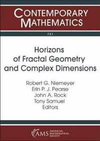 Horizons of Fractal Geometry and Complex Dimensions