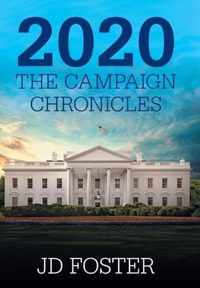 2020 the Campaign Chronicles