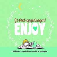 Je bent opgedragen! Enjoy