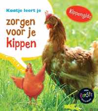 Mijn eerste docuboek  -   Kaatje leert je zorgen voor je kippen