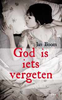 God is iets vergeten