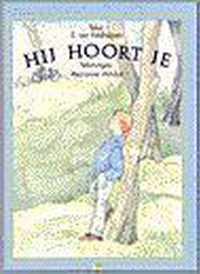 Hij hoort je