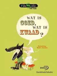 Wat Is Goed, Wat Is Kwaad ?