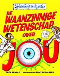 De Waanzinnige Wetenschap Over Jou