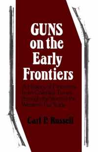 Guns on the Early Frontiers