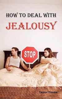 How to Deal with Jealousy