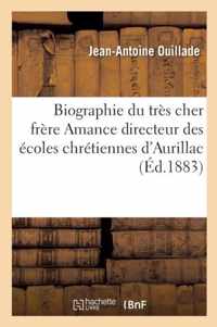 Biographie Du Tres Cher Frere Amance