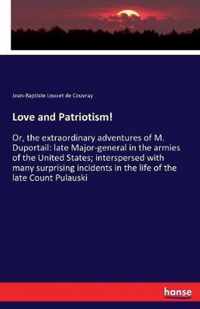 Love and Patriotism!