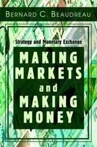 Making Markets and Making Money