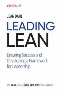 Leading Lean Ensuring Success and Developing a Framework for Leadership The Lean Series