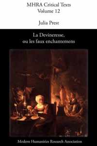 La Devineresse Ou Les Faux Enchantemens. By Jean Donneau De Vise and Thomas Corneille.