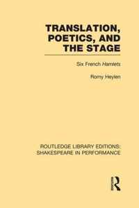 Translation, Poetics, and the Stage