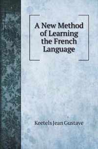 A New Method of Learning the French Language