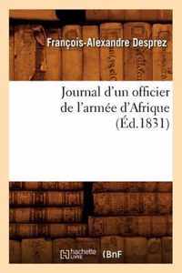 Journal d'Un Officier de l'Armee d'Afrique (Ed.1831)