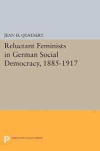 Reluctant Feminists in German Social Democracy, 1885-1917