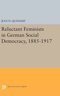 Reluctant Feminists in German Social Democracy 1885-1917