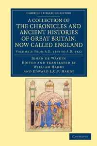 A Collection of the Chronicles and Ancient Histories of Great Britain, Now Called England