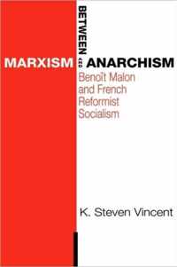 Between Marxism and Anarchism