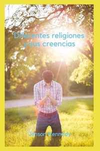 Diferentes religiones y sus creencias