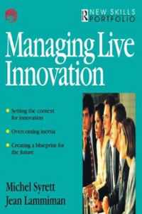 Managing Live Innovation