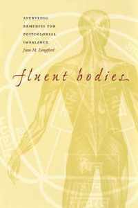 Fluent Bodies: Ayurvedic Remedies for Postcolonial Imbalance