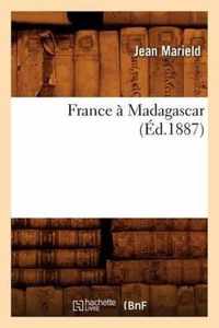 France A Madagascar (Ed.1887)