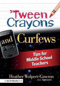 'Tween Crayons and Curfews