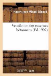 Ventilation Des Casernes Betonnees